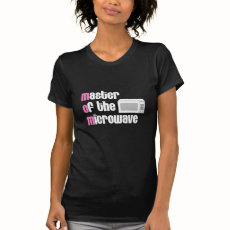 Master of the Microwave Tshirt