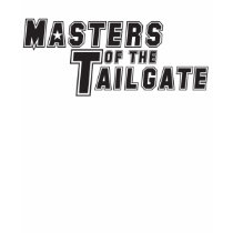 Masters of the Tailgate t-shirts by onemindart Masters of the Tailgate t-shirts