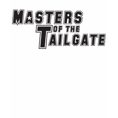 Masters of the Tailgate Tee Shirt by onemindart