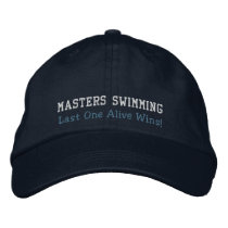 Masters Swimming, Last One Alive Wins! Hat embroidered hats
