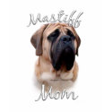 Mastiff (fawn) Mom 2 t-shirts