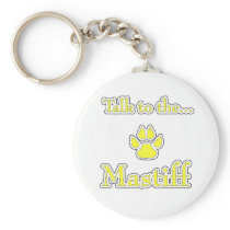 Mastiff Talk yellow Keychain keychains