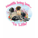 Mastiffs bring Love to Life shirt