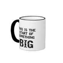 Maternity Start of Something Big mugs
