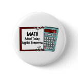 Math : Added Today, Applied Tomorrow Buttons