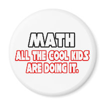 Math...Cool Kids magnets by mathteachershirts Math...Cool Kids magnets