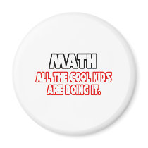 Math...Cool Kids magnets by mathteachershirts Math...Cool Kids magnets