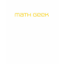 Math Geek Tee Shirts