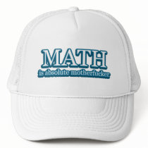 Math Is Absolute Mofo hats by BoogieMonst Math Is Absolute Mofo hats