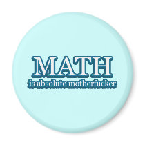 Math Is Absolute Mofo magnets by BoogieMonst Math Is Absolute Mofo magnets