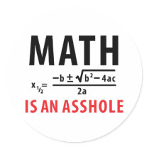 math is an asshole stickers by Tomaniac math is an asshole stickers
