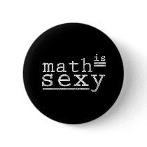Math Is Sexy Button buttons