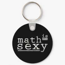 Math Is Sexy Keychain by teachertees Math Is Sexy Keychain