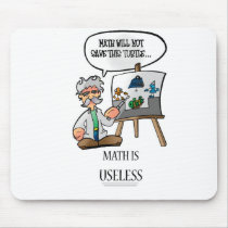 MATH IS USELESS mousepads