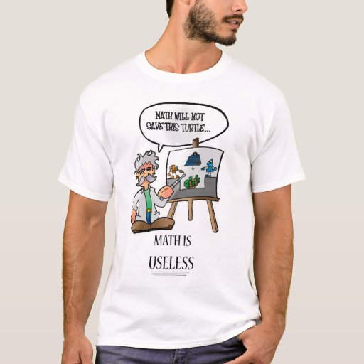 math-is-useless-t-shirt-zazzle