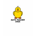 Math Teacher Chick t-shirts by chicktshirts8 Math Teacher Chick t-shirts