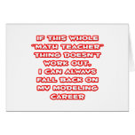 Math Teacher Humor ... Modeling Career cards