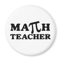 Math Teacher PI magnets