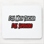 Math Teacher / Superhero Mouse Pads