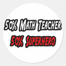 Math Teacher / Superhero Round Sticker
