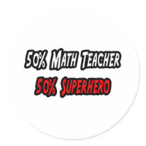 Math Teacher / Superhero Round Sticker