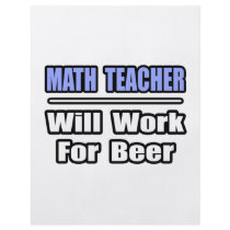 Math Teacher...Will Work For Beer Full Color Flyer