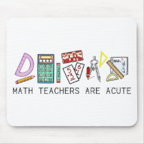 Math Teachers Are Acute mousepads by LushLaundry Math Teachers Are Acute mousepads