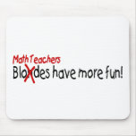 Math Teachers Have More Fun Mouse Pads