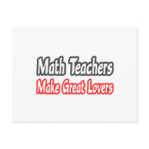 Math Teachers Make Great Lovers postcards by mathteachershirts Math Teachers Make Great Lovers postcards