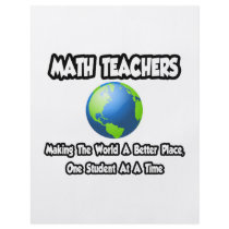 Math Teachers...Making the World a Better Place Flyer