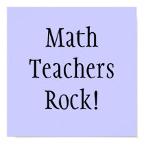 Math Teachers Rock! posters by nnlady08 Math Teachers Rock! posters