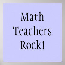 Math Teachers Rock! Print