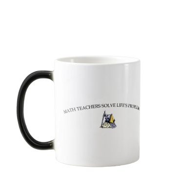 Math Teachers Solve Life's Problems Coffee Mugs by LushLaundry