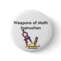 math tools, Weapons of Math Instruction buttons by tatordink math tools, Weapons of Math Instruction buttons
