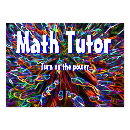Math Tutor , Turn on the power... Business Card Templates (front side)
