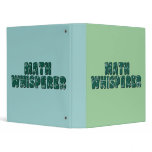 Math Whisperer Vinyl Binder