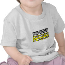Mathematician .. I'm Kind of a Big Deal T Shirt