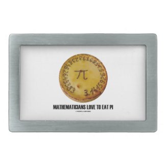 Mathematicians Love To Eat Pi (Pi On A Pie) Belt Buckles