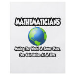 Mathematicians...Making the World a Better Place flyers