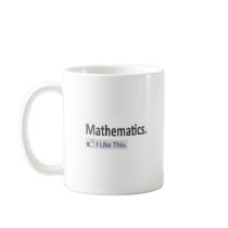 Mathematics...I Like This Mugs