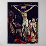 Mathis Gothart - Christ on the cross Overview Posters