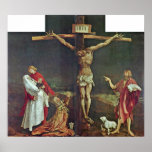 Mathis Grunewald Gothart - Crucifixion of Christ Poster
