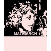 Matriarch, MATRIARCH t-shirts by amph22 Matriarch, MATRIARCH t-shirts