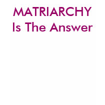 MATRIARCHY Is The Answer t-shirts by Female_Supremacy MATRIARCHY Is The Answer t-shirts