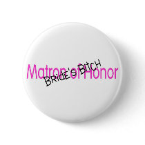 Matron of Honor Brides Bitch Pink Black