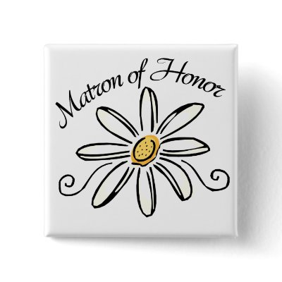 Matron of Honor Pinback Buttons