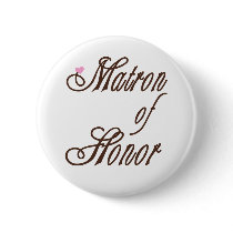 Matron of Honor Classy Browns buttons