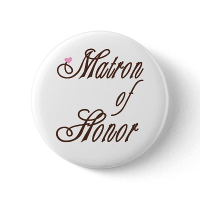 Matron of Honor Classy Browns Buttons