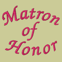 Matron of Honor embroidered shirts