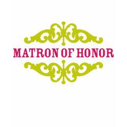 Matron of Honor (Hot Pink & Chartreuse) shirt